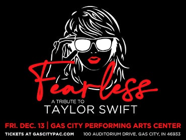 FEARLESS: A Tribute to Taylor Swift | Gas City PAC FEARLESS: A Tribute to Taylor Swift | Gas City PAC